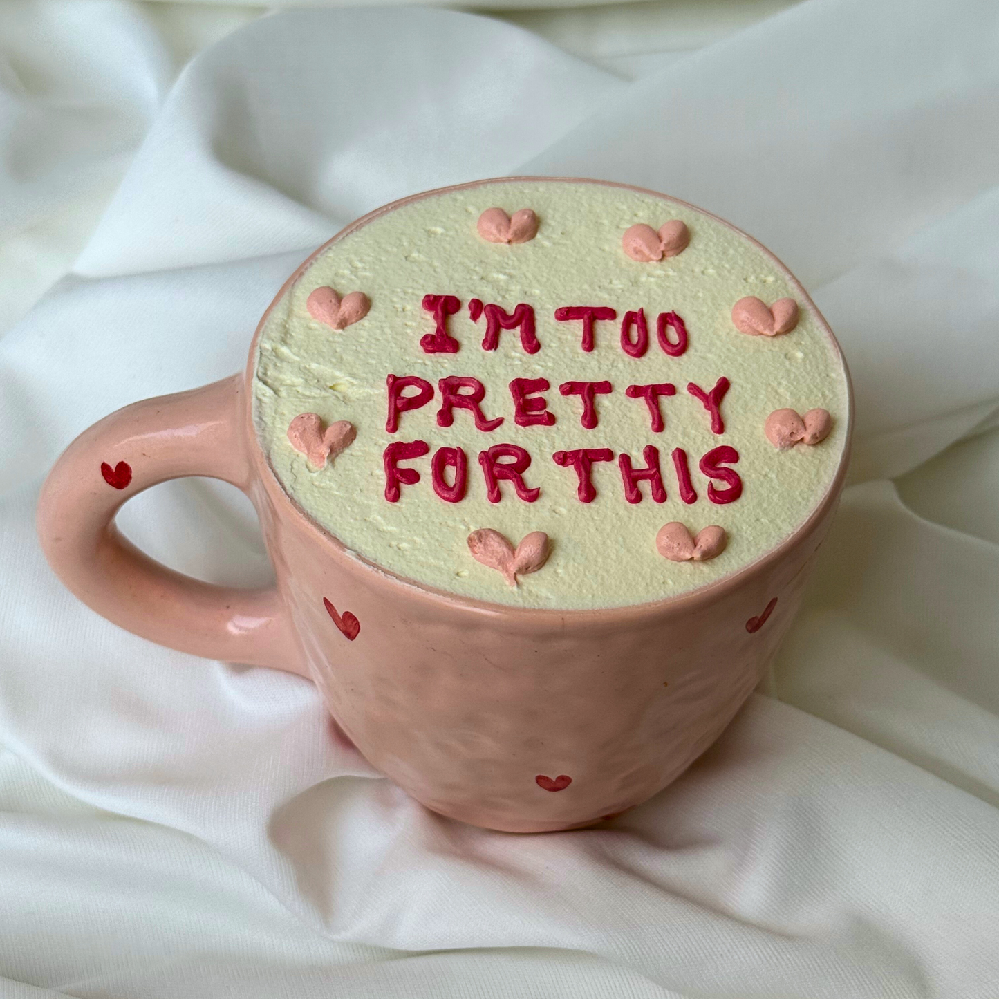 “I’m Too Pretty For This” Mug Cake
