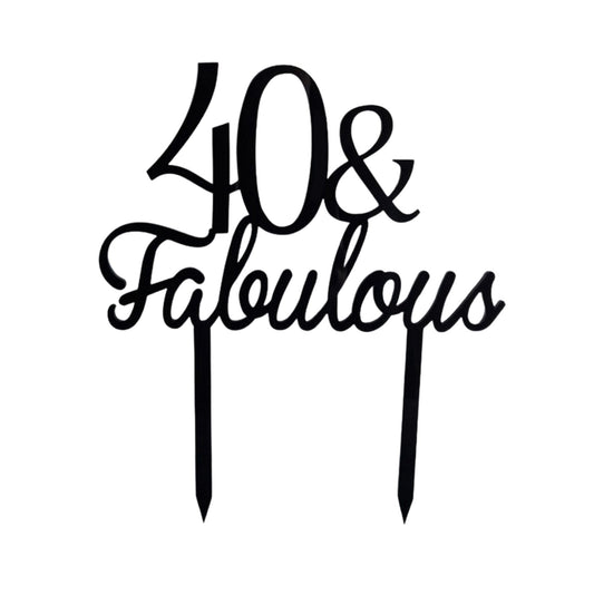 Silver 40th and Fabulous cake topper
