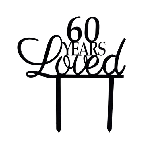 Silver 60 Years Loved cake topper for milestone birthdays