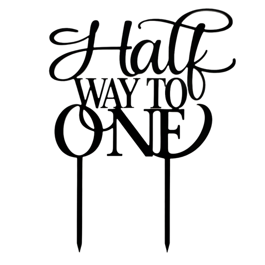 Black Halfway to One cake topper in elegant script for half-birthday parties