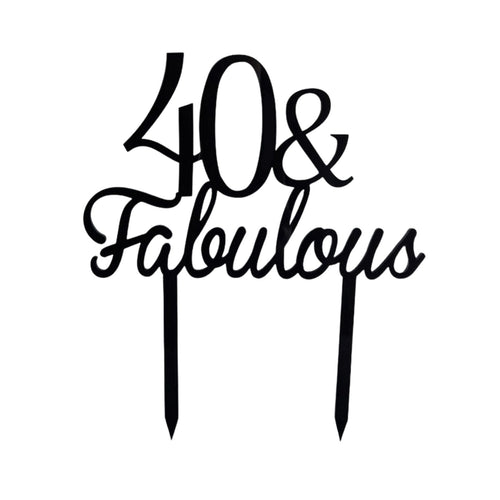 Silver 40th and Fabulous cake topper