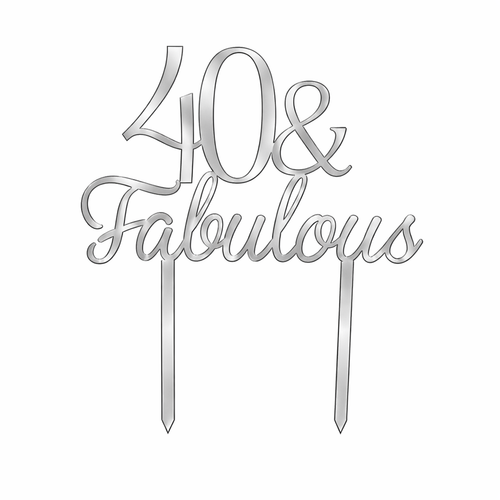 Silver '40 & Fabulous' cake topper on a white background