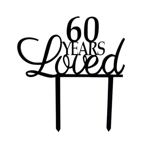 Silver 60 Years Loved cake topper for milestone birthdays