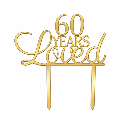 60 Years Loved Cake Topper