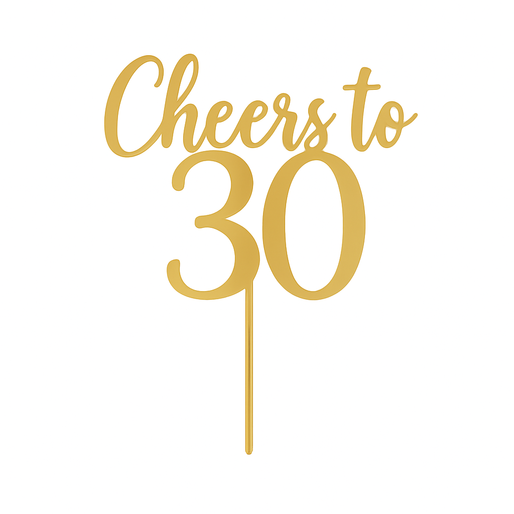 Gold acrylic "Cheers to 30" cake topper for milestone birthday parties