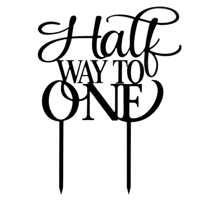 Black Halfway to One cake topper in elegant script for half-birthday parties
