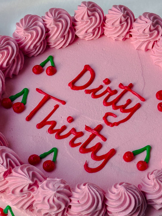 Dirty Thirty Cake!